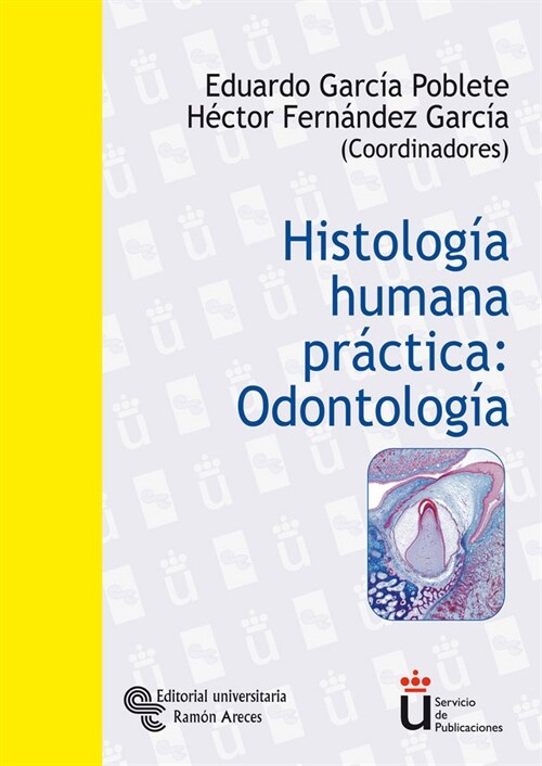 HISTOLOGIA HUMANA PRACTICA: ODONTOLOGIA (Paperback)