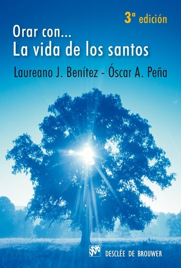 ORAR CON LA VIDA DE LOS SANTOS (Paperback)