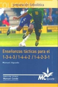 ENSENANZAS TACTICAS PARA EL 1-3-4-3/1-4-4-2/1-4-2-3-1 (Paperback)