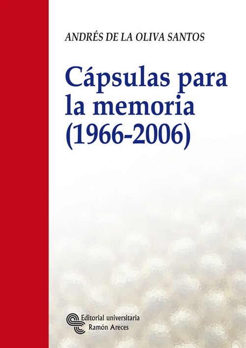 CAPSULAS PARA LA MEMORIA (1966-2006) (Paperback)