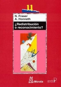 REDISTRIBUCION O RECONOCIMIENTO  UN DEBATE POLITICO-FILOSOFICO (Paperback)