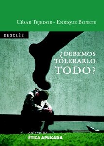 DEBEMOS TOLERARLO TODO  CRITICA DEL TOLERANTISMO EN LAS DEMOCRACIAS (Paperback)