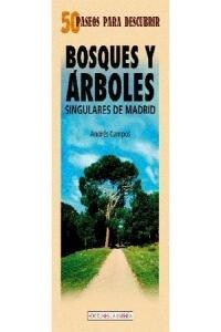 BOSQUES Y ARBOLES SINGULARES DE MADRID (Book)