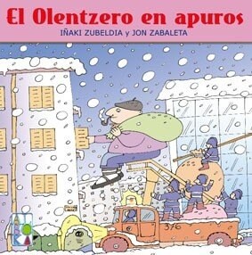 EL OLENTZERO EN APUROS (Hardcover)