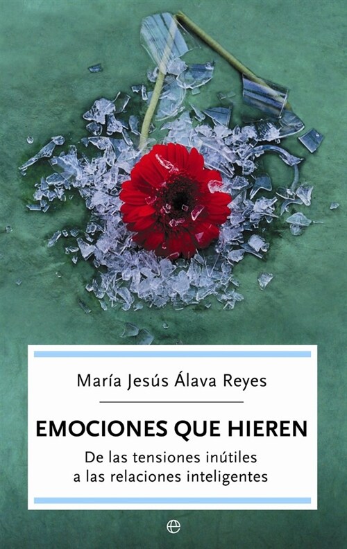 EMOCIONES QUE HIEREN (Paperback)