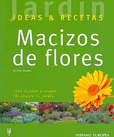 MACIZOS DE FLORES (Paperback)