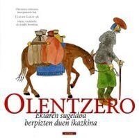 OLENTZERO. EKIAREN SUGELDOA BERPIZTEN DUEN IKAZKINA (Book)