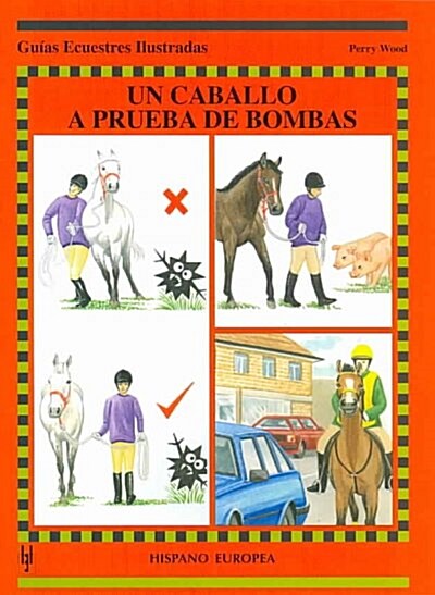 UN CABALLO A PRUEBA DE BOMBAS (Paperback)