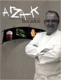 ARZAK: BOCADOS (Paperback)