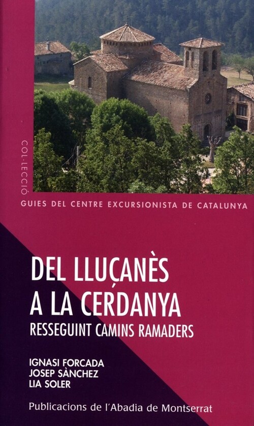 DEL LLUCANES A LA CERDANYA: RESSEGUINT CAMINS RAMADERS (Paperback)