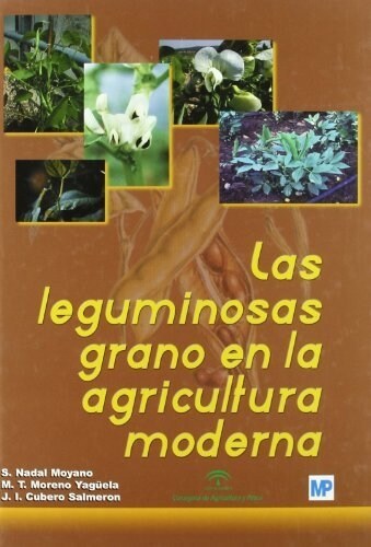 LAS LEGUMINOSAS GRANO EN LA AGRICULTURA MODERNA (Hardcover)