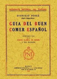 GUIA DEL BUEN COMER ESPANOL INVENTARIO COCINA CLASICA DE ESPANA Y SUSREGIONES (Paperback)