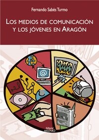 MEDIOS DE COMUNICACION Y LOS JOVENES EN ARAGON (Paperback)