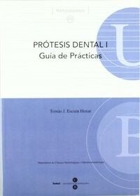 PROTESIS DENTAL I GUIA DE PRACTICAS (Paperback)