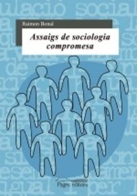 ASSAIGS DE SOCIOLOGIA COMPROMESA (Paperback)