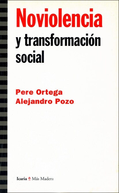 NO VIOLENCIA Y TRANSFORMACION SOCIAL (Paperback)