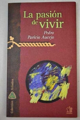 LA PASION DE VIVIR (Paperback)