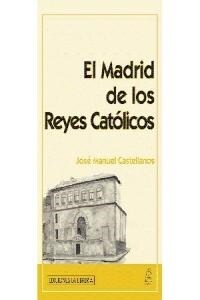 EL MADRID DE LOS REYES CATOLICOS (Book)