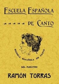 ESCUELA ESPANOLA DE CANTO (Paperback)