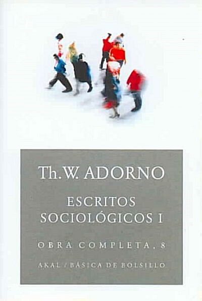 ESCRITOS SOCIOLOGICOS, I (OBRAS COMPLETA, 8) (Paperback)