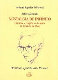 NOSTALGIA DEL INFINITO: HOMBRE Y RELIGION EN TIEMPOS DE AUSENCIA DE DIOS (Paperback)