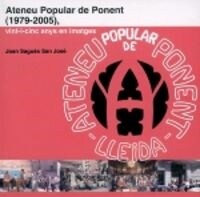 ATENEU POPULAR DE PONENT (1979-2005) (Paperback)