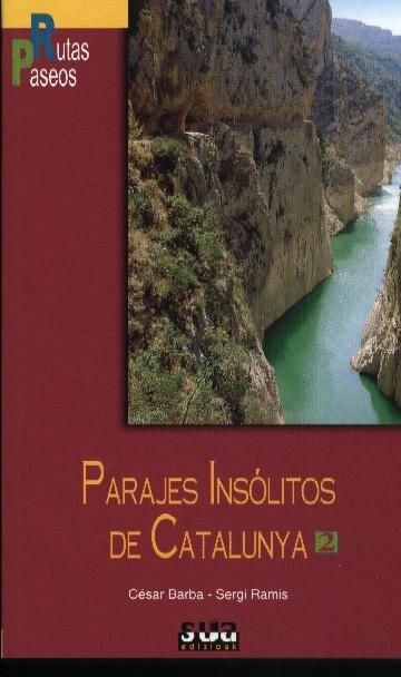 PARAJES INSOLITOS DE CATALUNYA (RUTAS Y PASEOS) (Paperback)