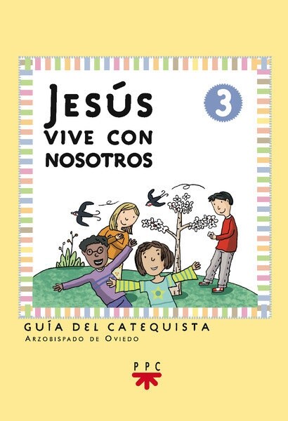 JESUS VIVE CON NOSOTROS: INICIACION CRISTIANA DE NINOS 3. GUIA (Paperback)