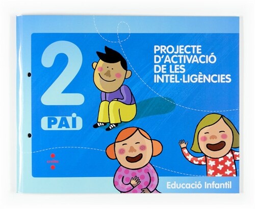 PROJECTE DACTIVACIO DE LES INTEL LIGENCIES, 2 PAI. EDUCACIO INFANTIL (Other Book Format)