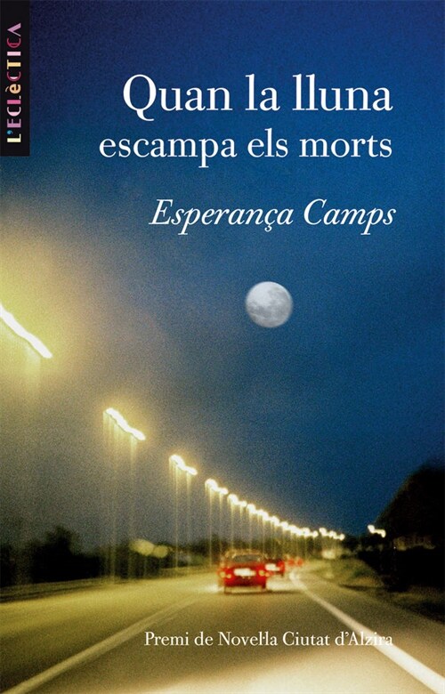 QUAN LA LLUNA ESCAMPA ELS MORTS (Paperback)