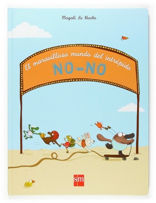 EL MUNDO MARAVILLOSO DEL INTREPIDONO-NO (Hardcover)