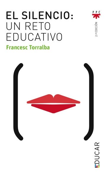 EL SILENCIO, UN RETO EDUCATIVO (Paperback)