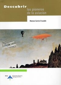 DESCUBRIR LOS PIONEROS DE LA AVIACION (Paperback)