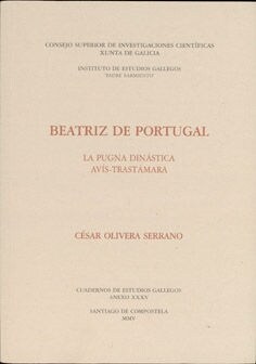 BEATRIZ DE PORTUGAL, LA PUGNA DINASTICA AVIS-TRASTAMARA (Paperback)
