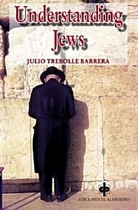 UNDERSTANDING JEWS TODAY (Paperback)