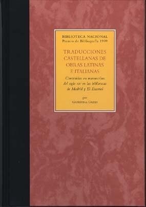 TRADUCCIONES CASTELLANAS DE OBRAS LATINAS E ITALIANAS CONTENIDAS EN MANUSCRITOS DEL S.XV (Paperback)