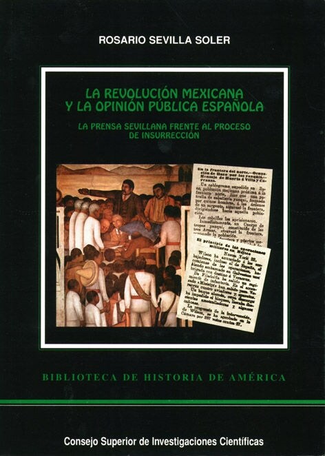 LA REVOLUCION MEXICANA Y LA OPINION PUBLICA ESPANOLA (Paperback)