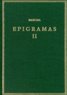 MARCIAL. EPIGRAMAS II  LIBROS 8-14 (Hardcover)