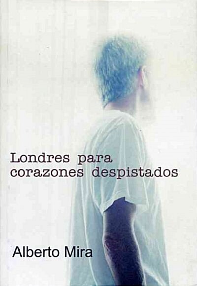 LONDRES PARA CORAZONES DESPISTADOS (Paperback)