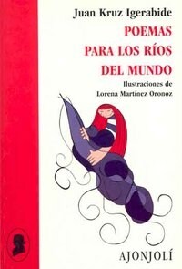 POEMAS PARA LOS RIOS DEL MUNDO (Paperback)