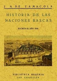 HISTORIA DE LAS NACIONES BASCAS (FACSIMIL) (ESCRITA EL ANO 1818) (Paperback)