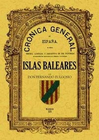 CRONICA DE LAS ISLAS BALEARES (FACSIMIL) (Paperback)