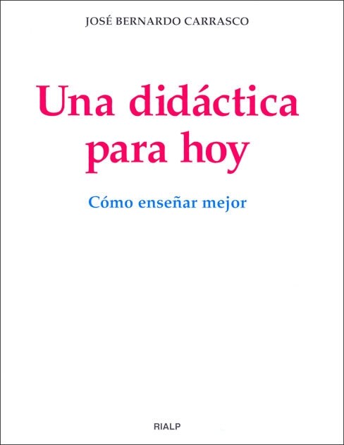 UNA DIDACTICA PARA HOY: ENSENAR MEJOR (Paperback)