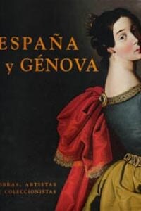 ESPANA Y GENOVA: OBRAS, ARTISTAS YCOLECCIONISTAS (Hardcover)