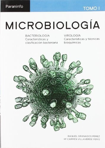 MICROBIOLOGIA BACTERIOLOGIA. CARACTERISTICAS Y CLASIFICACION BACTERIANA TOMO 1 (Paperback)