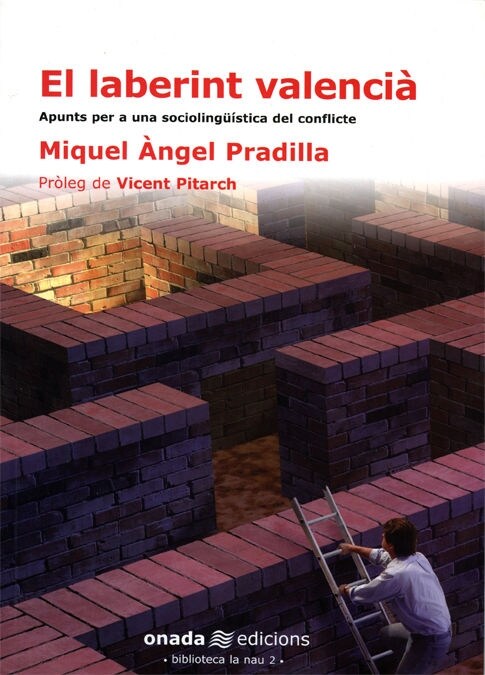 EL LABERINT VALENCIA: APUNTS PER AUNA SOCIOLINGUISTICA DEL CONFLICTE (Paperback)