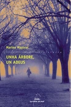 UNHA ARBORE, UN ADEUS (Paperback)