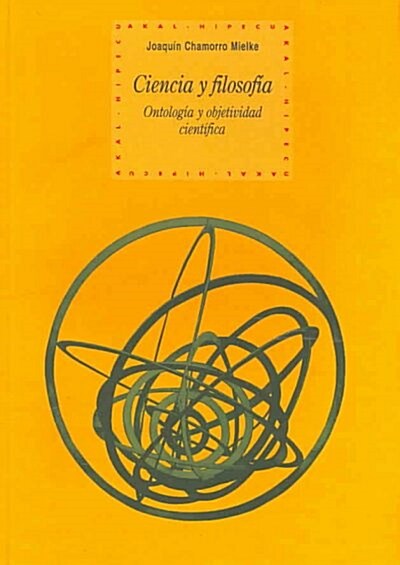 CIENCIA Y FILOSOFIA (ONTOLOGIA Y OBJETIVIDAD CIENTIFICA) (Paperback)