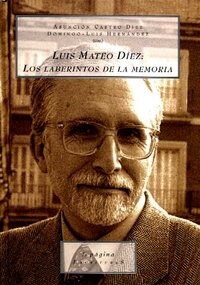 LUIS MATEO DIEZ: LOS LABERINTOS DELA MEMORIA (Paperback)