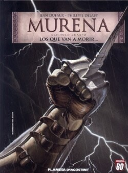 LOS QUE VAN A MORIR (MURENA, 4) (COMIC) (Paperback)